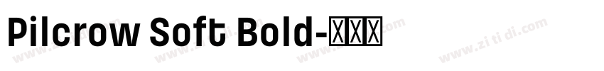 Pilcrow Soft Bold字体转换